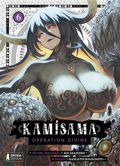 Kamisama : opération divine. Vol. 6