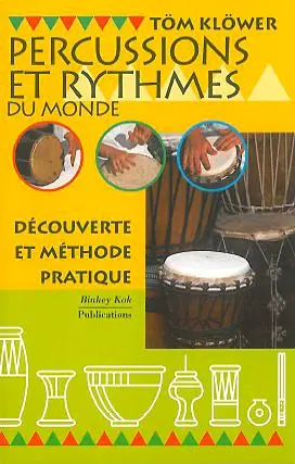 Percussions et rythmes du monde : découverte et méthode pratique