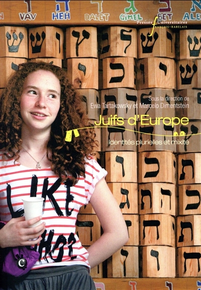 Juifs d'Europe : identités plurielles et mixité