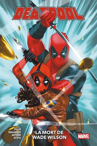 Deadpool. Vol. 2. La mort de Wade Wilson