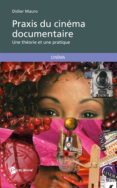 Praxis du cinéma documentaire