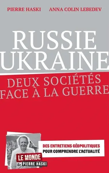 Russie, Ukraine : deux sociétés face à la guerre