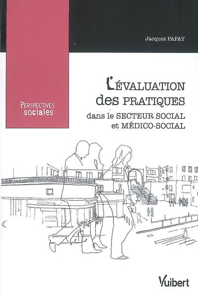 L'évaluation des pratiques dans le secteur social et médico-social