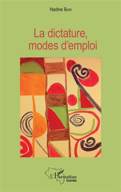La dictature, modes d'emploi