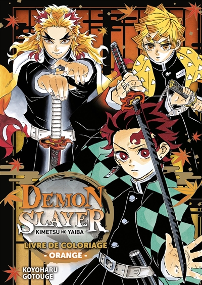 Demon slayer : Kimetsu no yaiba : livre de coloriage orange