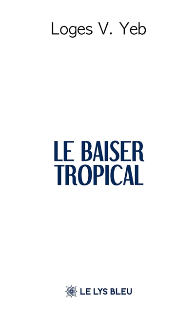 Le baiser tropical