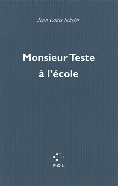 Monsieur Teste à l'école