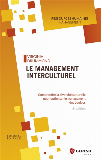 Le management interculturel : comprendre la diversité culturelle pour optimiser le management des équipes