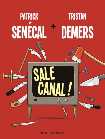 Sale canal !