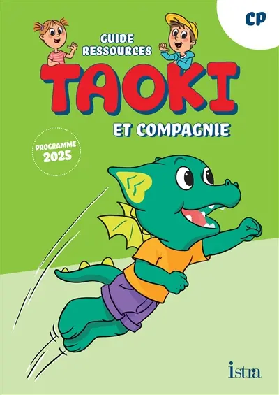 Taoki et compagnie, CP : guide ressources : progamme 2025