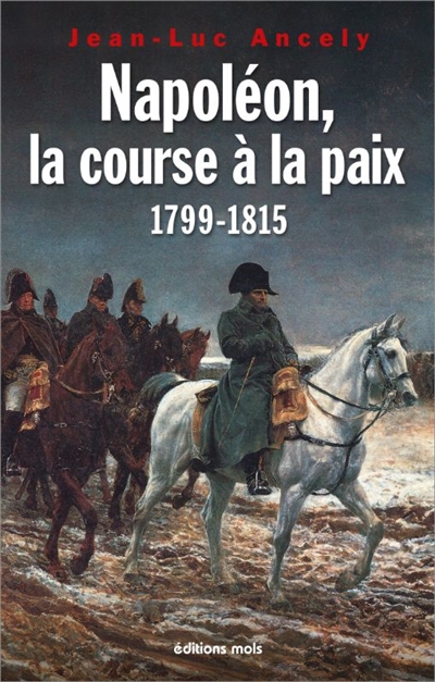 Napoléon, la course à la...