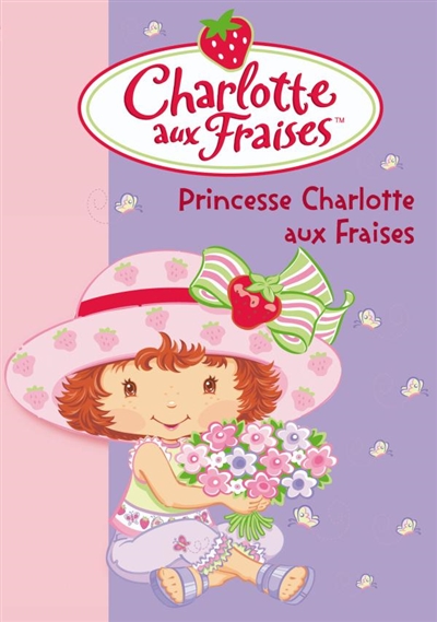 Charlotte aux fraises. 10, Princesse Charlotte aux fraises