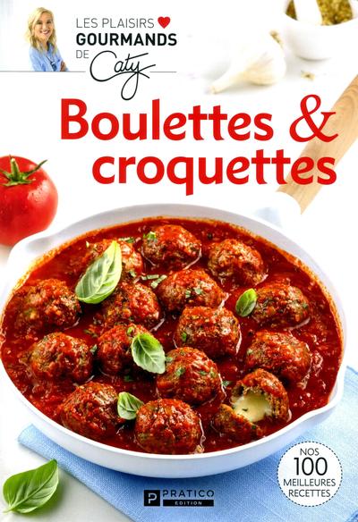 Boulettes et croquettes