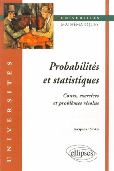 Probabilités et statistiques : cours, exercices et problèmes résolus