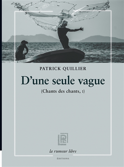 chants des chants. vol. 1. d'une seule vague