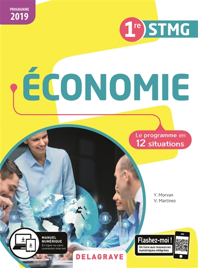 Economie 1re STMG : le programme en 12 situations : programme 2019