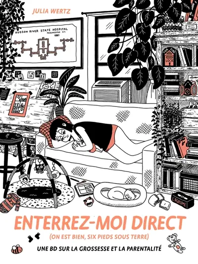 Enterrez-moi direct (on est bien, six pieds sous terre) : une BD sur la grossesse et la parentalité