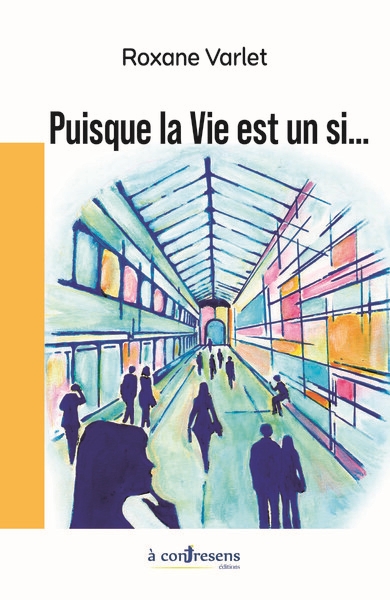 Puisque la vie est un si...