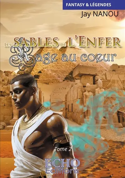 Les sables de l'Enfer : Rage au coeur
