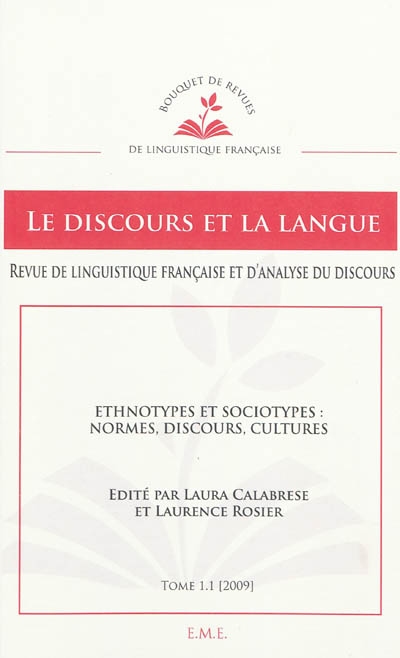 Discours et la langue (Le), n° 1. Ethnotypes et sociotypes : normes, discours, cultures