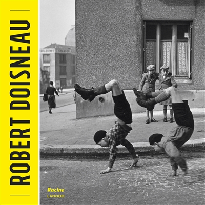 Robert Doisneau : exposition, Ixelles, Musée communal d'Ixelles, du 19 octobre 2017 au 4 février 2018