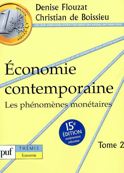 Economie contemporaine. Vol. 2. Les phénomènes monétaires