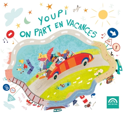 Youpi ! : On part en vacances