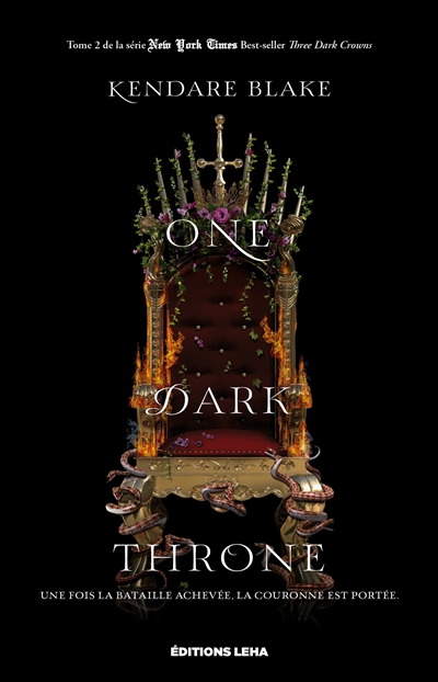 Three dark crowns. Vol. 2. One dark throne