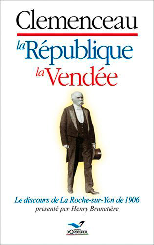 Clemenceau, la République, la Vendée : discours de La Roche-sur-Yon, 30 sept. 1906