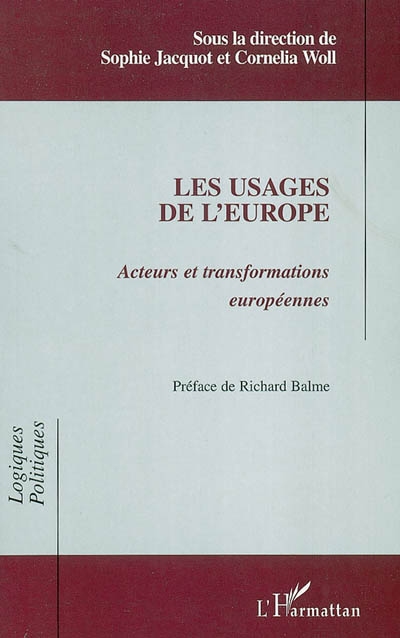 Les usages de l'Europe : acteurs et transformations européennes
