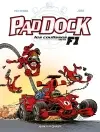 Paddock : les coulisses de la F1. Vol. 1