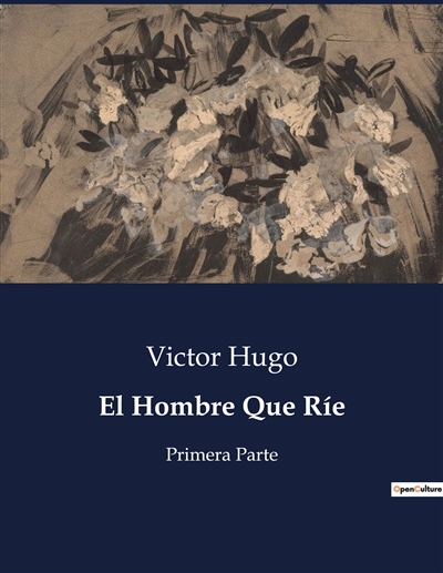 El Hombre Que Ríe : Primera Parte