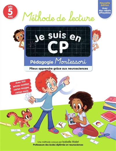 Je suis en CP : méthode de lecture, dès 5 ans : pédagogie Montessori, mieux apprendre grâce aux neurosciences - Isabelle Malet