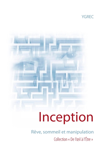 Inception : Rêve, sommeil et manipulation