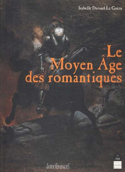 Le Moyen Age des romantiques