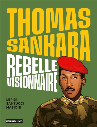 Thomas Sankara : rebelle...