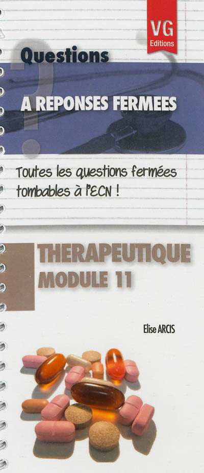Thérapeutique module 11 : toutes les questions fermées tombables à l'ECN !