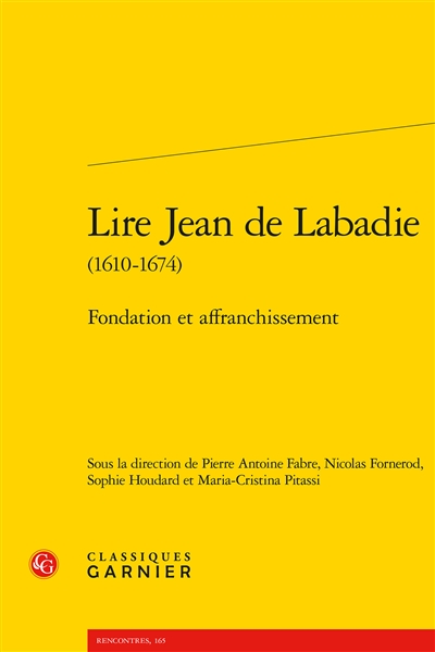 Lire Jean de Labadie (1610-1674) : fondation et affranchissement