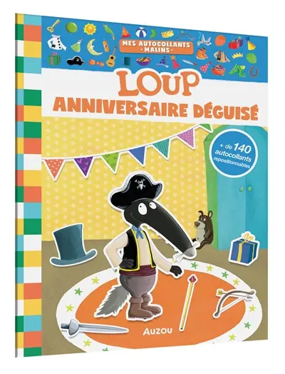 Mes autocollants malins : Loup : l'anniversaire déguisé