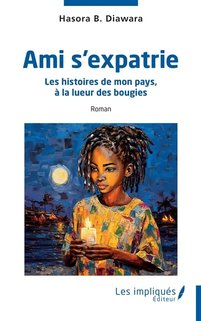 Ami s'expatrie : les histoires de mon pays, à la lueur des bougies