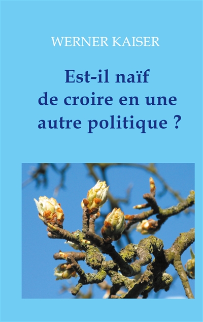 Est-il naïf de croire en...