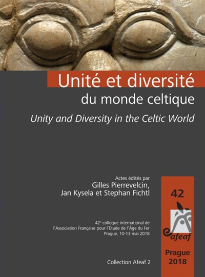 Unité et diversité du monde celtique. Unity and diversity in the Celtic world