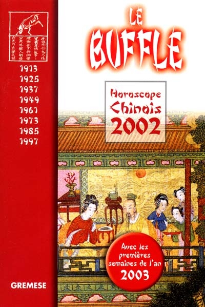 Horoscope chinois 2002 : le buffle
