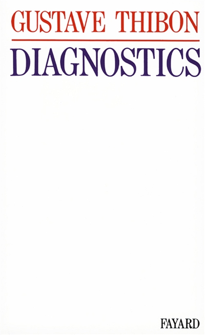 Diagnostics : essai de physiologie sociale