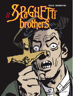 spaghetti brothers. vol. 11