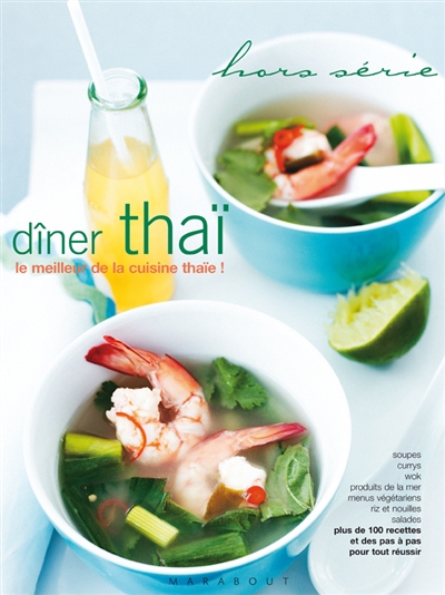 Dîner thaï : le meilleur de la cuisine thaïe !