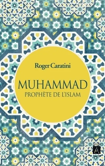 Muhammad : prophète de l'islam