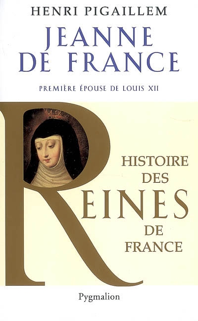 Jeanne de France : première épouse de Louis XII