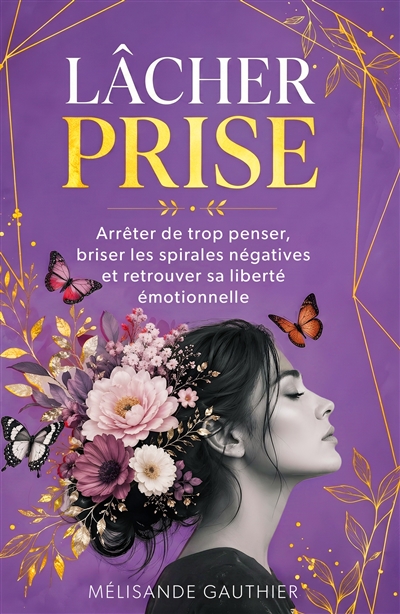 LACHER PRISE : Arrêter de...