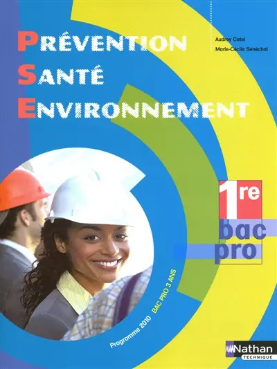 Prévention, santé, environnement, 1re bac pro : programme 2010 bac pro 3 ans